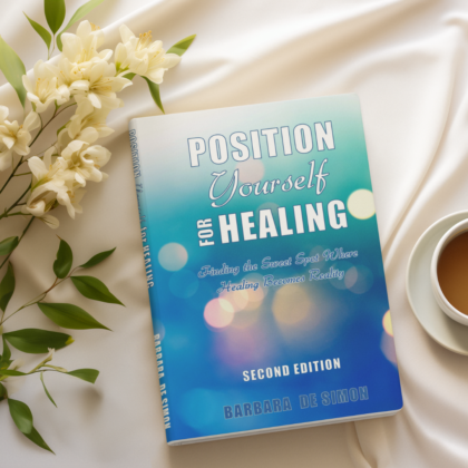 Position Yourself for Healing